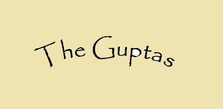 The Guptas – Part 1